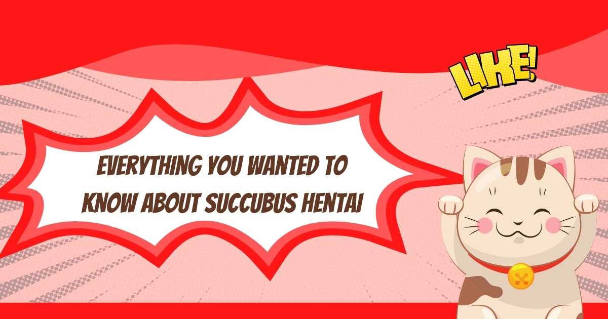 Everything You Wanted to Know About Succubus Hentai